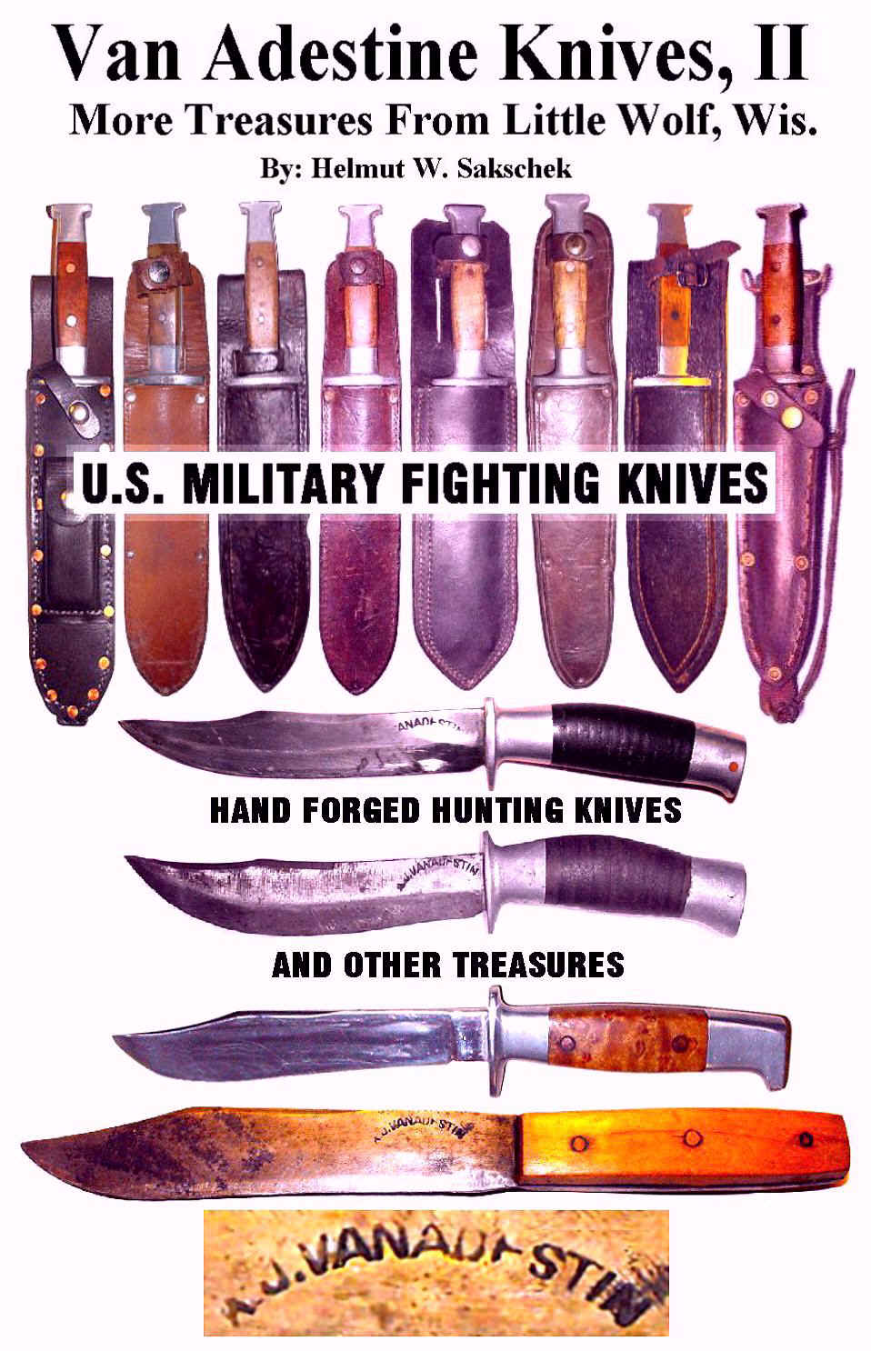 VAN ADESTINE KNIVES, II - MORE TREASURES FROM LITTLE WOLF, WIS.